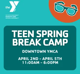 Teen Spring Break Camp
