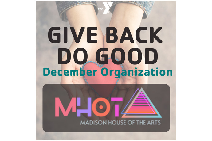 Give Back, Do Good YMCA Madison House of the Arts drive